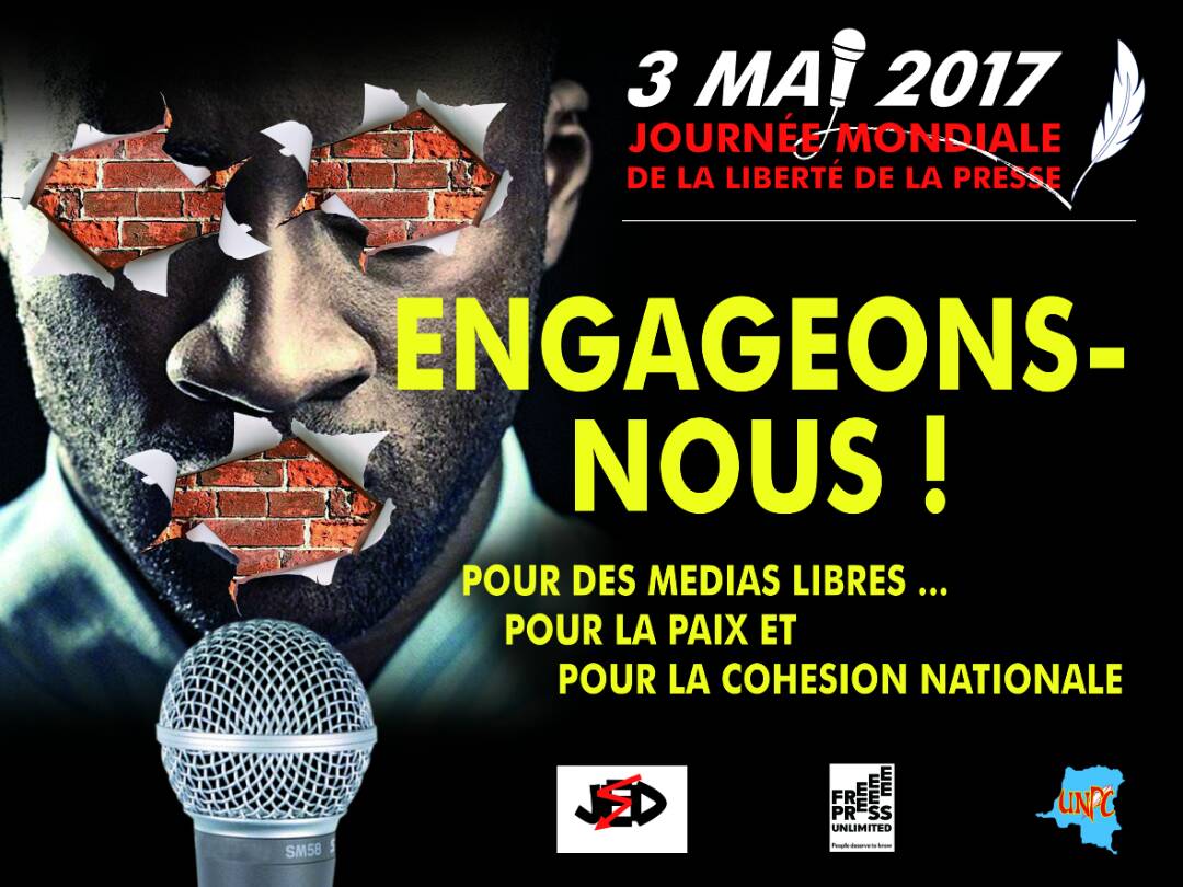 03 Mai 2017: Célébration de la journée mondiale de la liberté de la presse et début de la campagne: “Engageons-nous!”